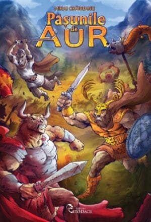 PĂȘUNILE DE AUR . Dacii și romanii pe înțelesul copiilor