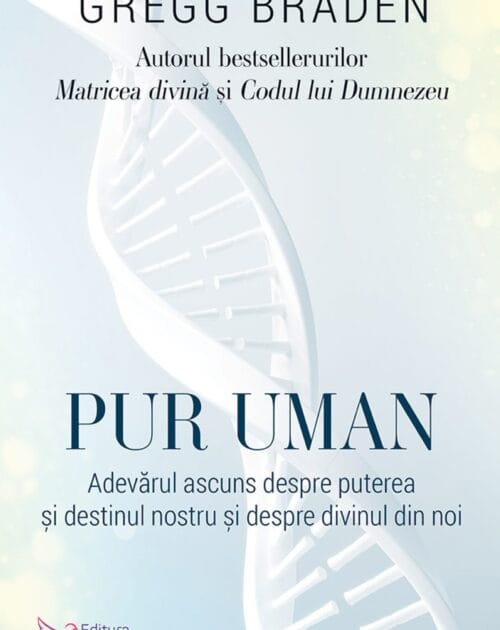Pur uman - Gregg Braden
