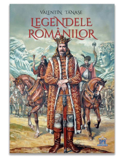 Legendele românilor - Valentin Tănase