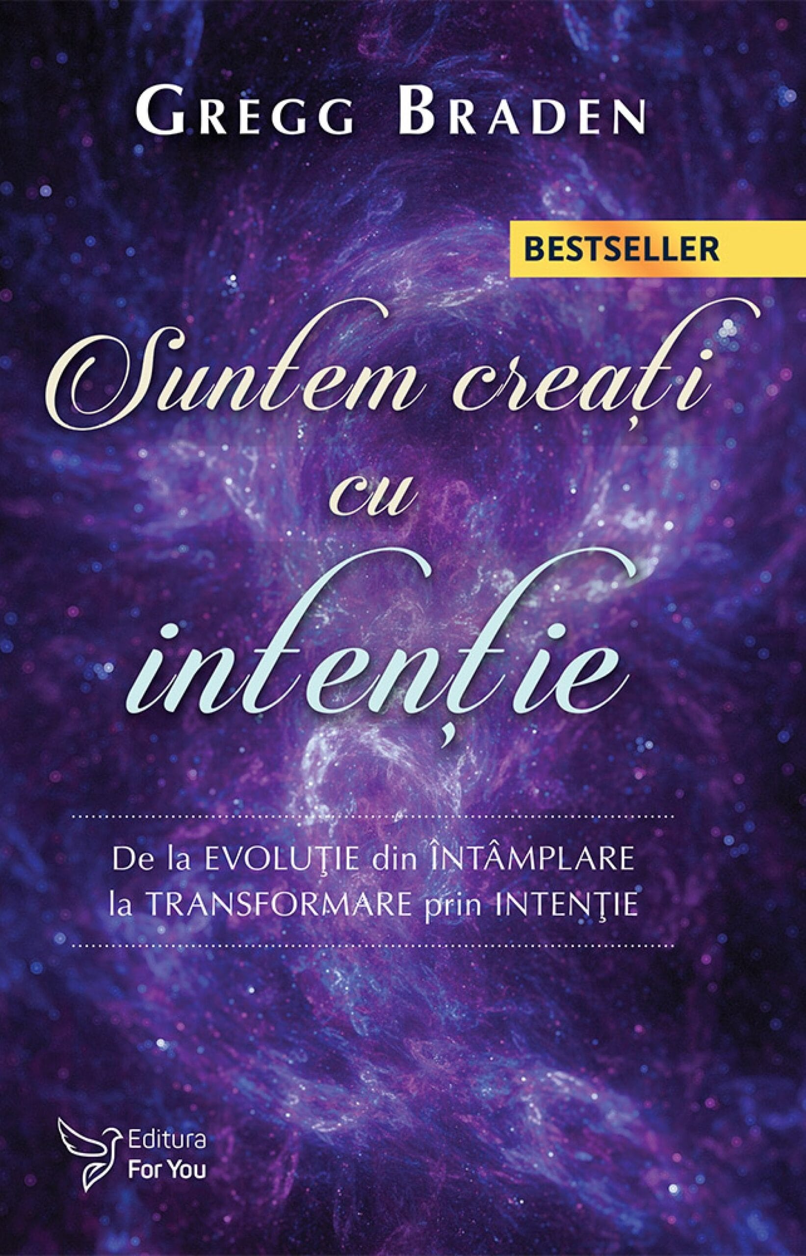 Suntem creați cu intenție – Gregg Braden Suntem creați cu intenție – Gregg Braden