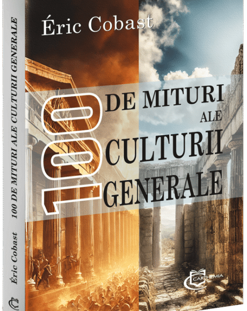 100 de MITURI ale culturii generale