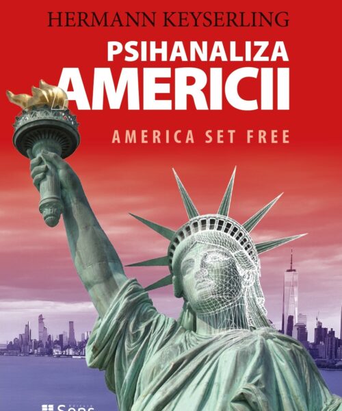 Psihanaliza Americii – „America Set Free”