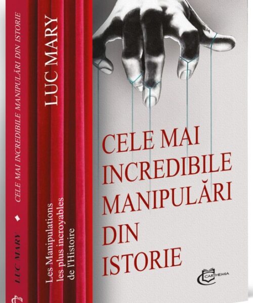 Cele mai incredibile manipulări din istorie
