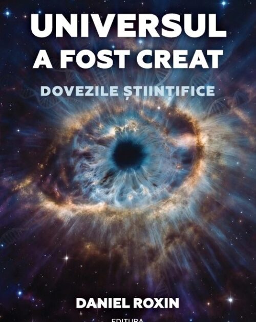 Universul a fost creat – dovezile științifice (preț redus)